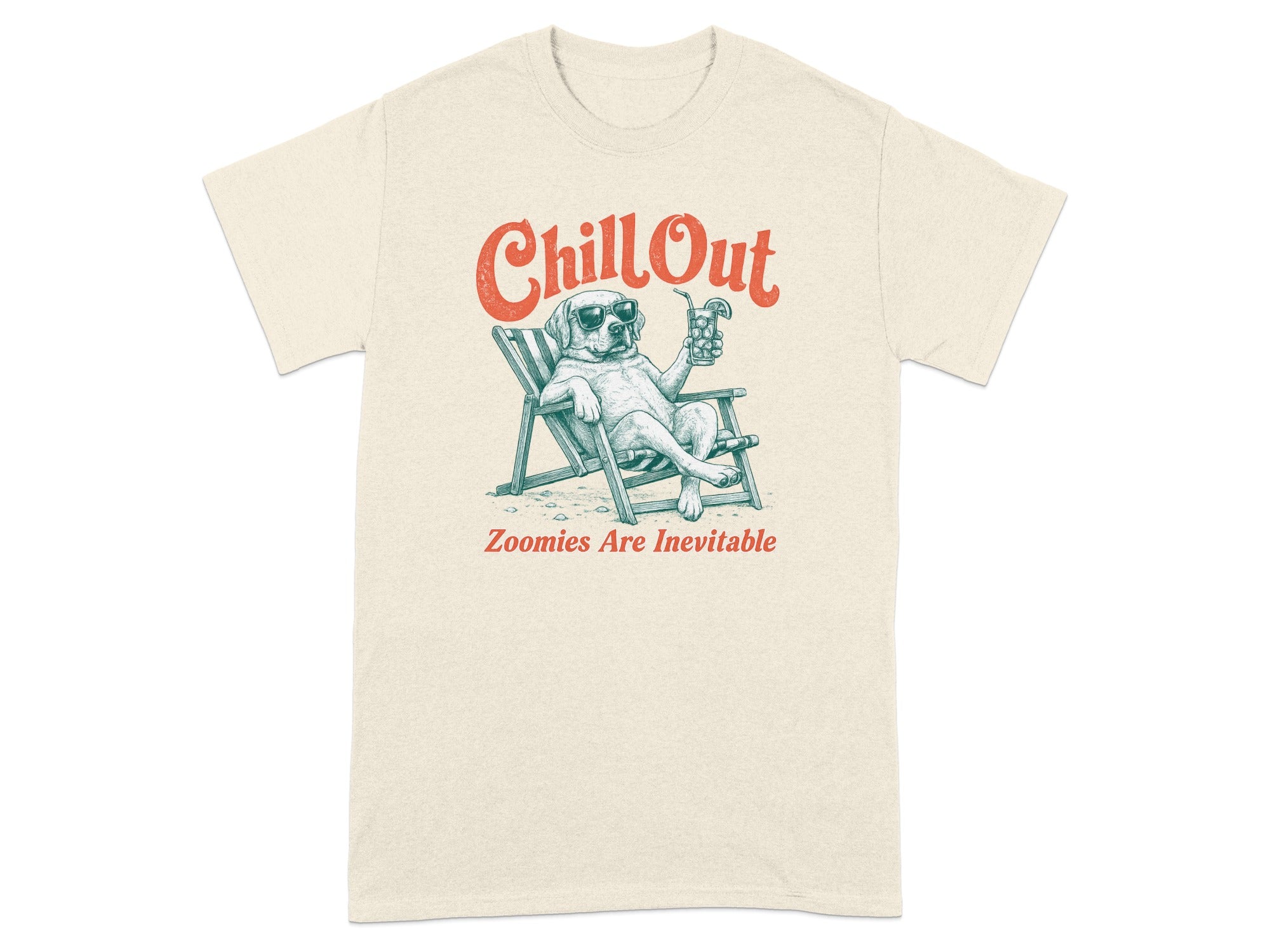 Cream t-shirt with dog in lounge chair, sunglasses, holding drink, "Chill Out" and "Zoomies Are Inevitable".