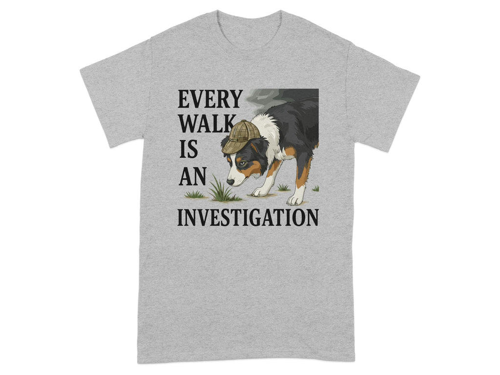 Every Walk Is An Investigation T-shirt