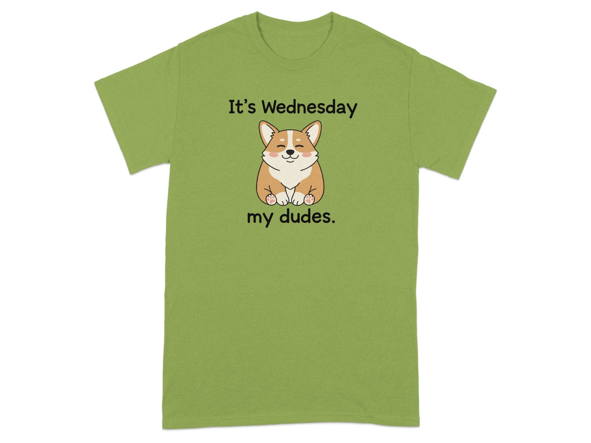 It's Wednesday My Dudes Corgi T-shirt