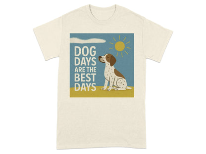 Dog Days Are the Best Days German Shorthaired Pointer T-Shirt Natural T-shirt
