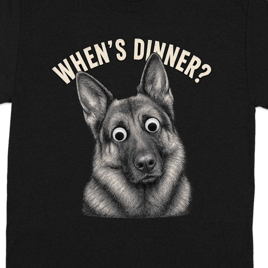 Black t-shirt with a German Shepherd's face and the text "WHEN'S DINNER?".