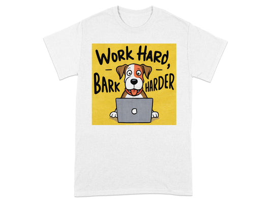 Work Hard Bark Harder Motivational T-Shirt product type