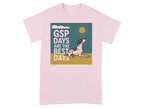 Pink t-shirt with graphic of a spotted dog and text "GSP DAYS ARE THE BEST DAYS".