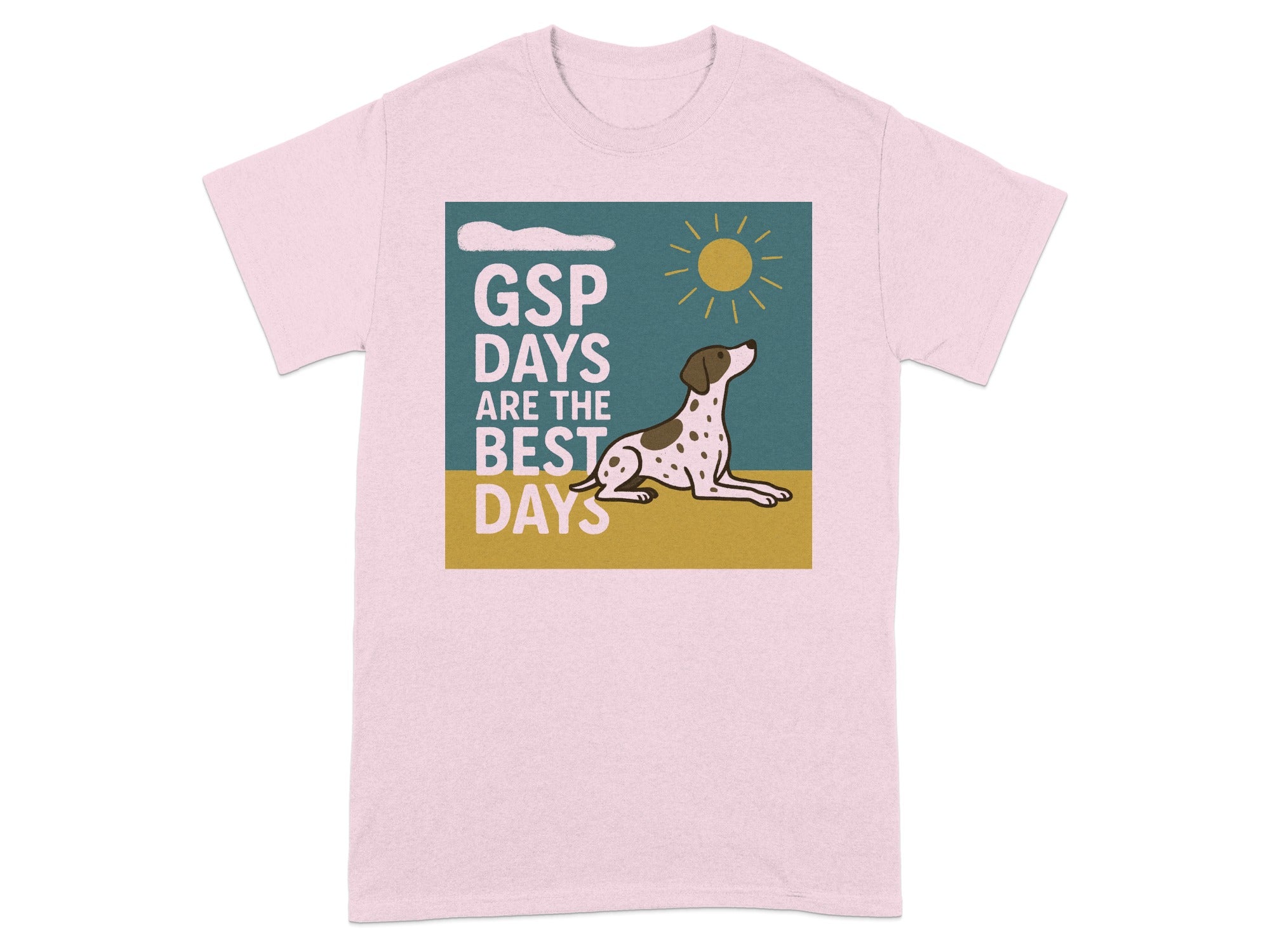 Pink t-shirt with graphic of a spotted dog and text "GSP DAYS ARE THE BEST DAYS".