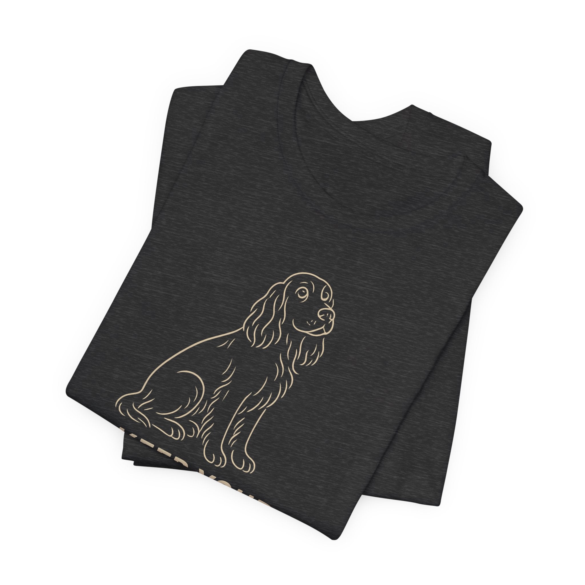 Field Spaniel Keep Your Sense Of Humor Tee