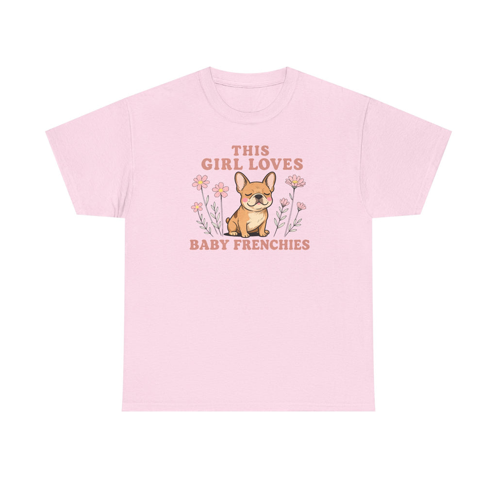 This Girl Loves Baby Frenchies Cute Dog Design T-Shirt