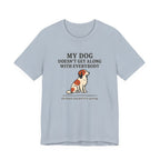 Kooikerhondje Doesn't Get Along With Everybody Tee
