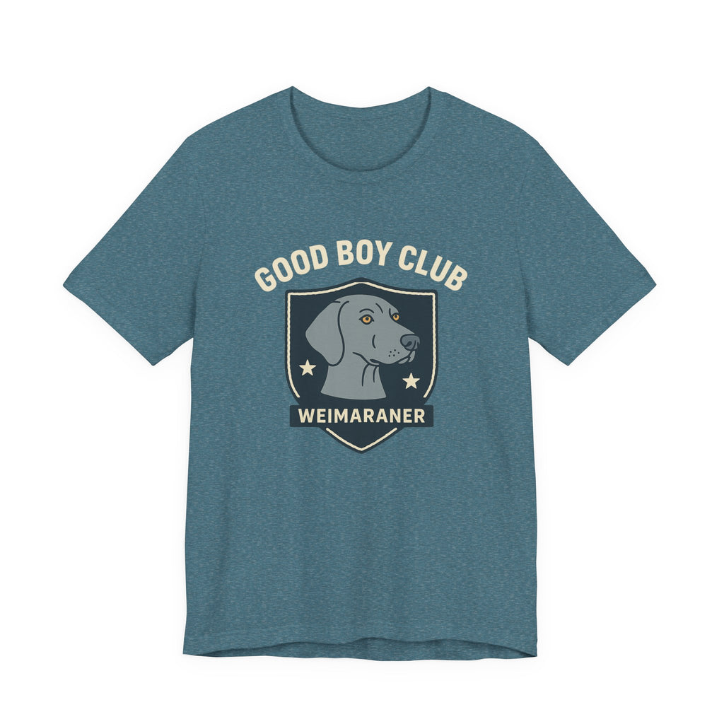 Weimaraner Good Boy Club Tee