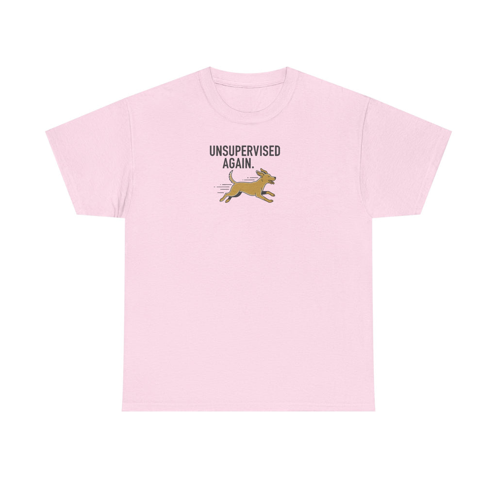 Unsupervised Again Dog T-Shirt