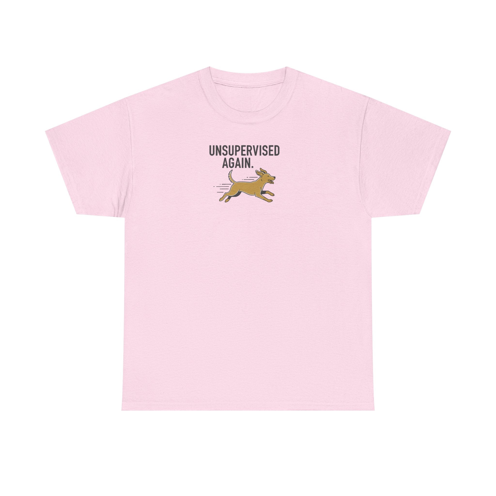 Unsupervised Again Dog T-Shirt