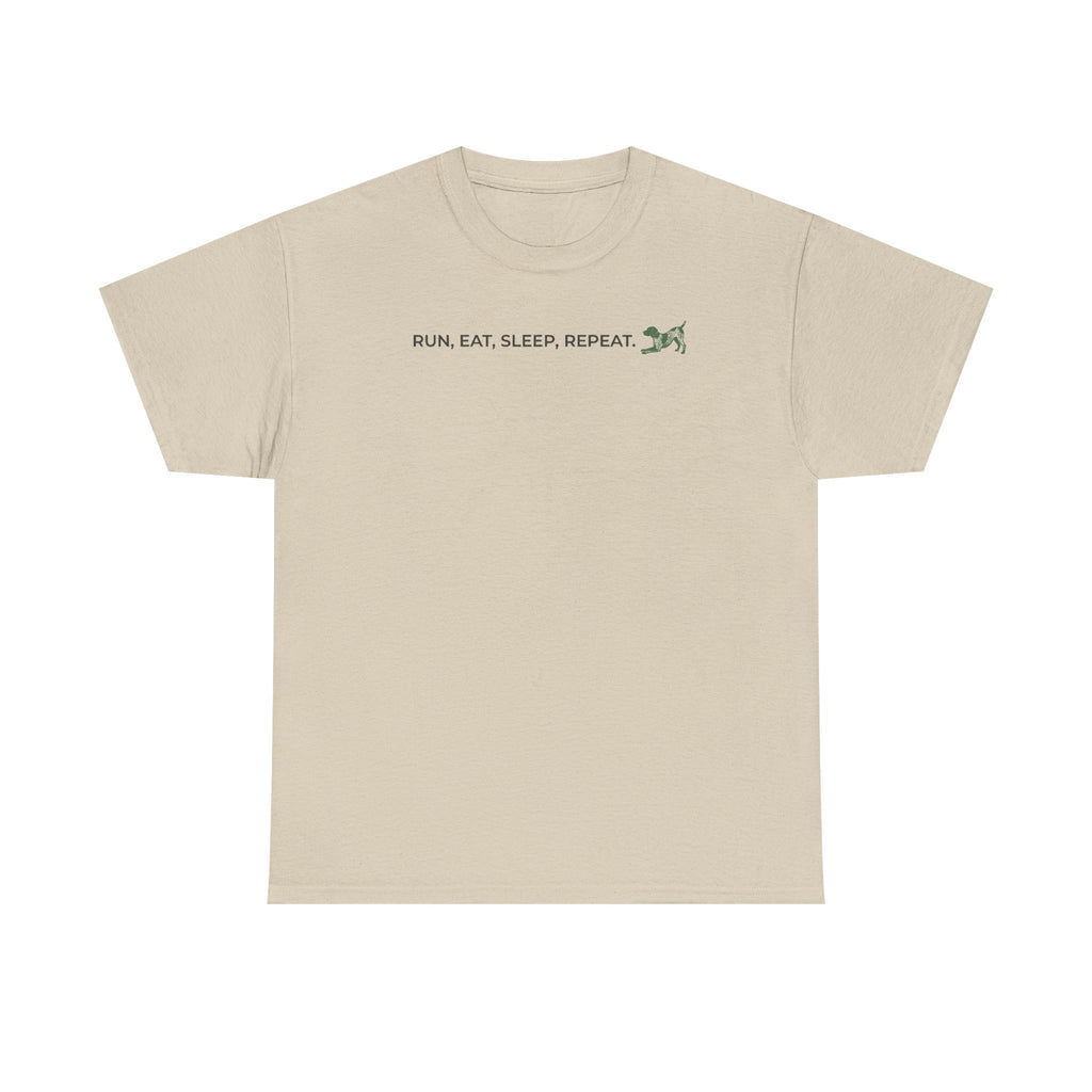 Run, Eat, Sleep, Repeat. Dog Life T-Shirt