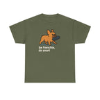 Be Frenchie Do Snort T-Shirt