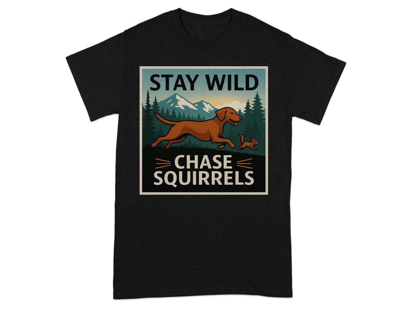 Stay Wild Chase Squirrels Graphic T-shirt product type