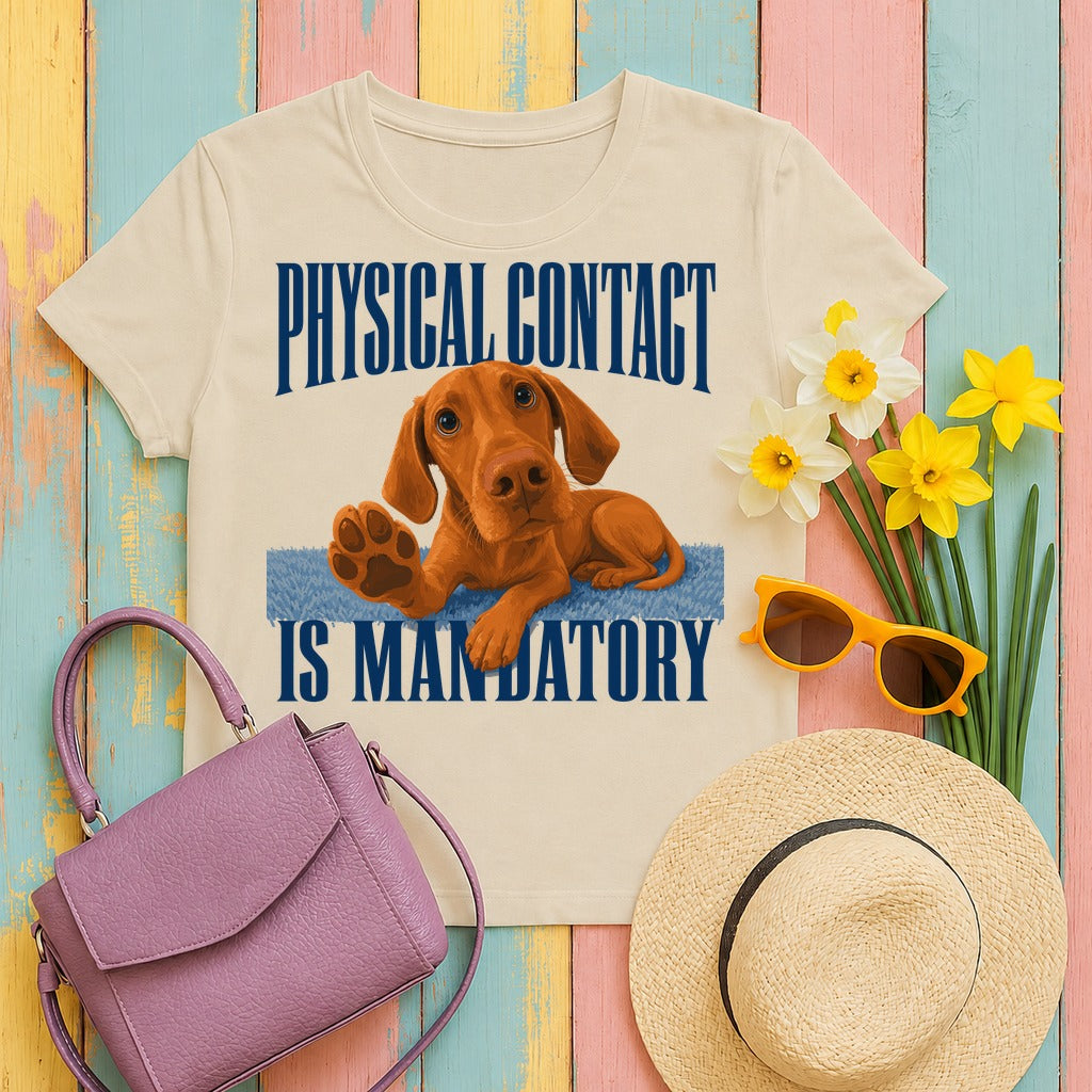 Affection Demanded Vizsla T-Shirt in Sand