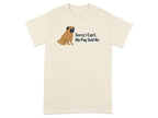 Light tan t-shirt with a cartoon pug and text reading "Sorry I Can't. My Pug Said No".
