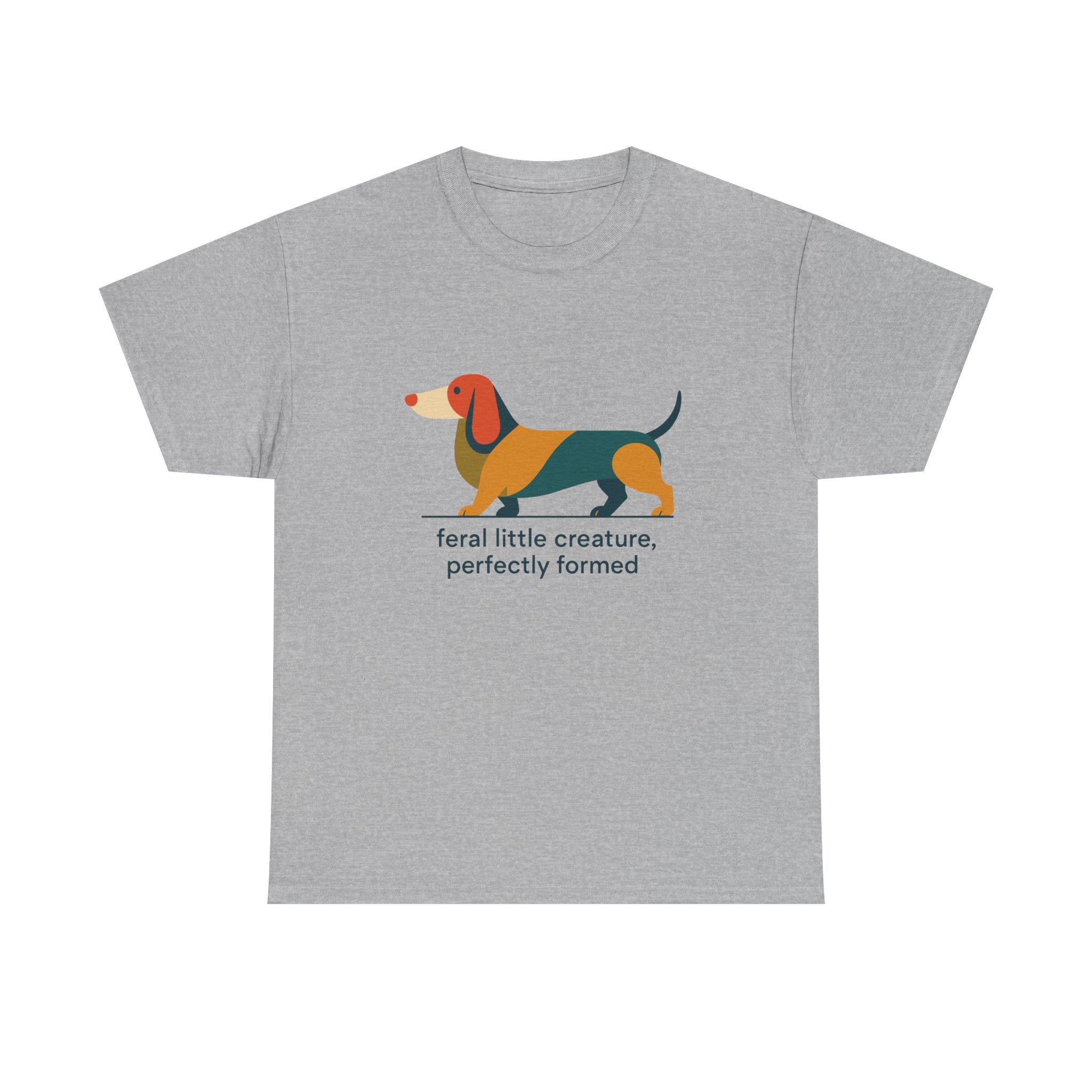 Feral Creature Perfectly Formed Doxie T-Shirt
