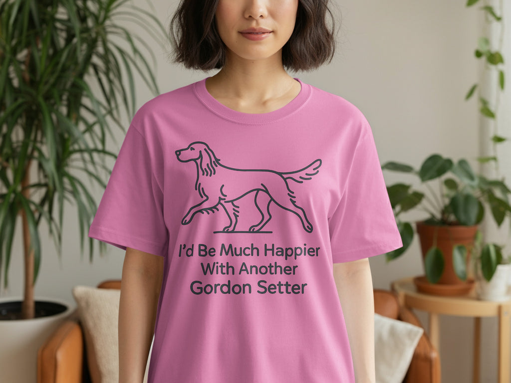 Pink t-shirt with a line drawing of a dog and text "I'd Be Much Happier With Another Gordon Setter."