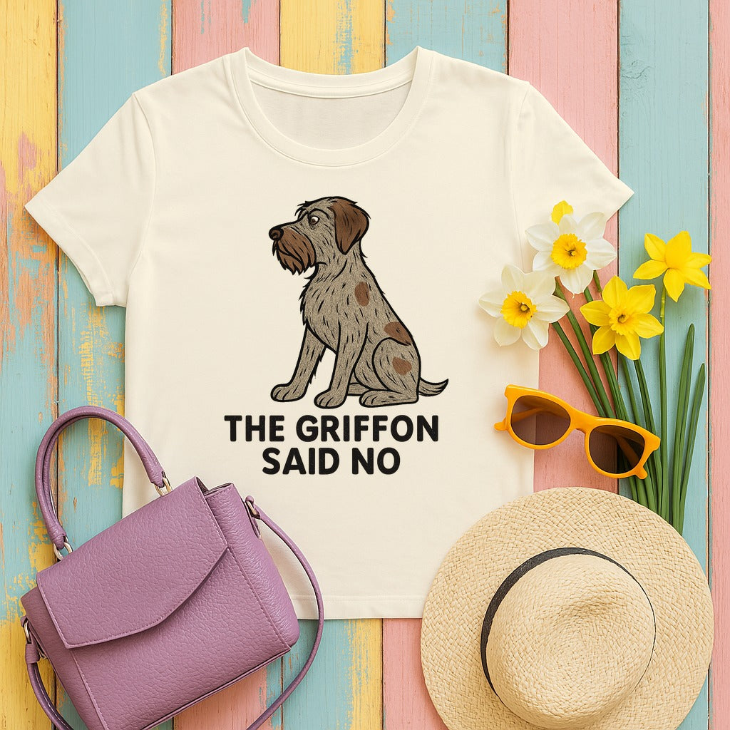 Wirehaired Pointing Griffon Said No T-shirt in Natural