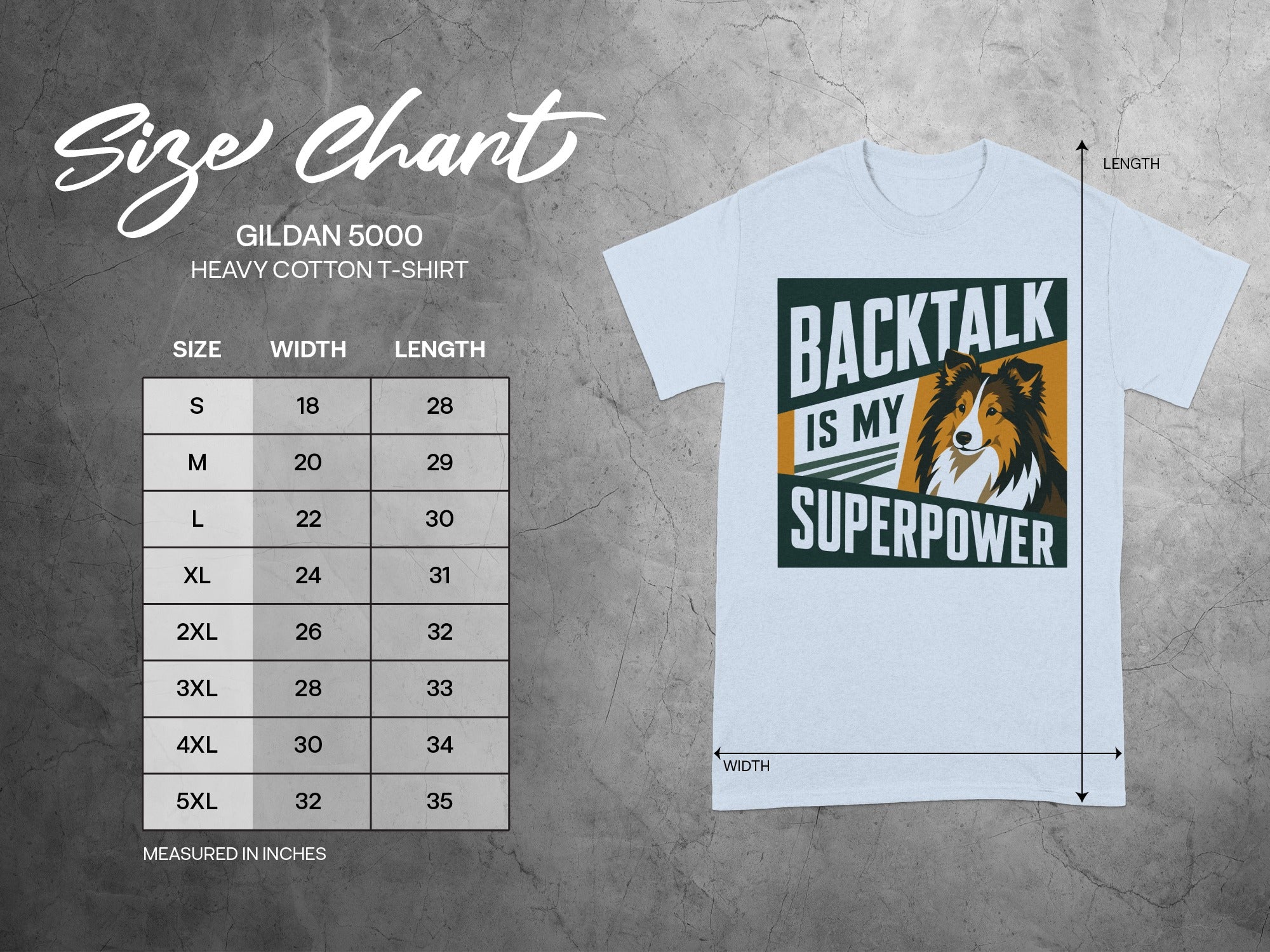Gildan 5000 t-shirt size chart with "Backtalk is My Superpower" graphic.