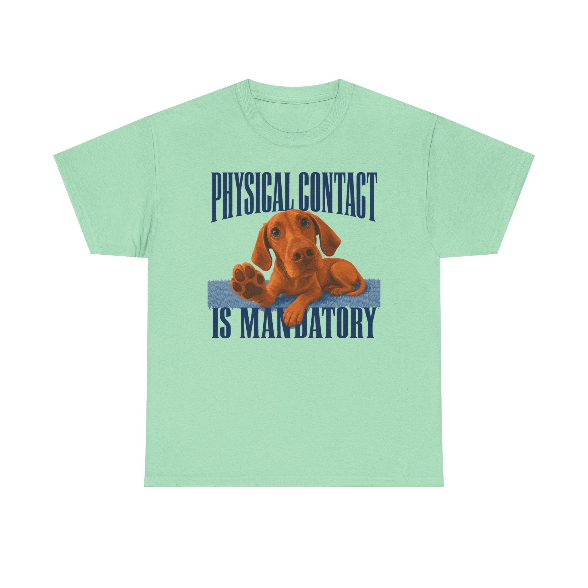 Affection Demanded Vizsla T-Shirt