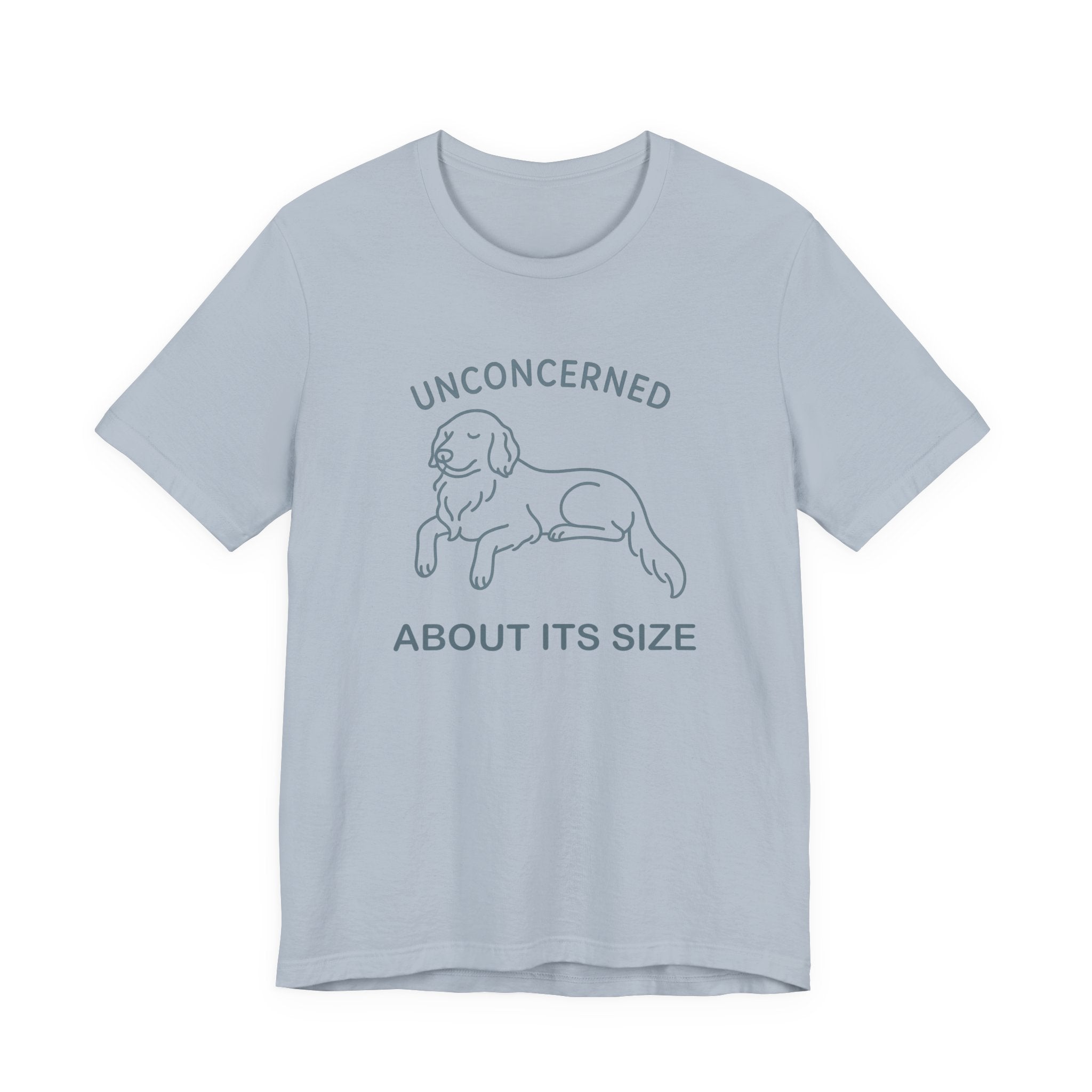 Flat-Coat Unconcerned About Its Size Tee