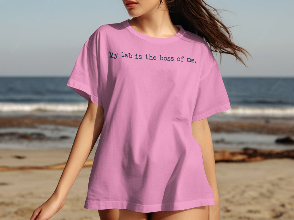 My lab is the boss of me pink t-shirt