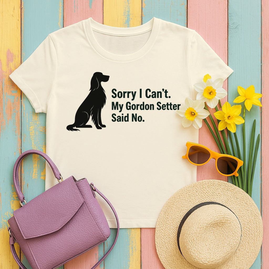 My Gordon Setter Said No. Humorous T-Shirt in Natural