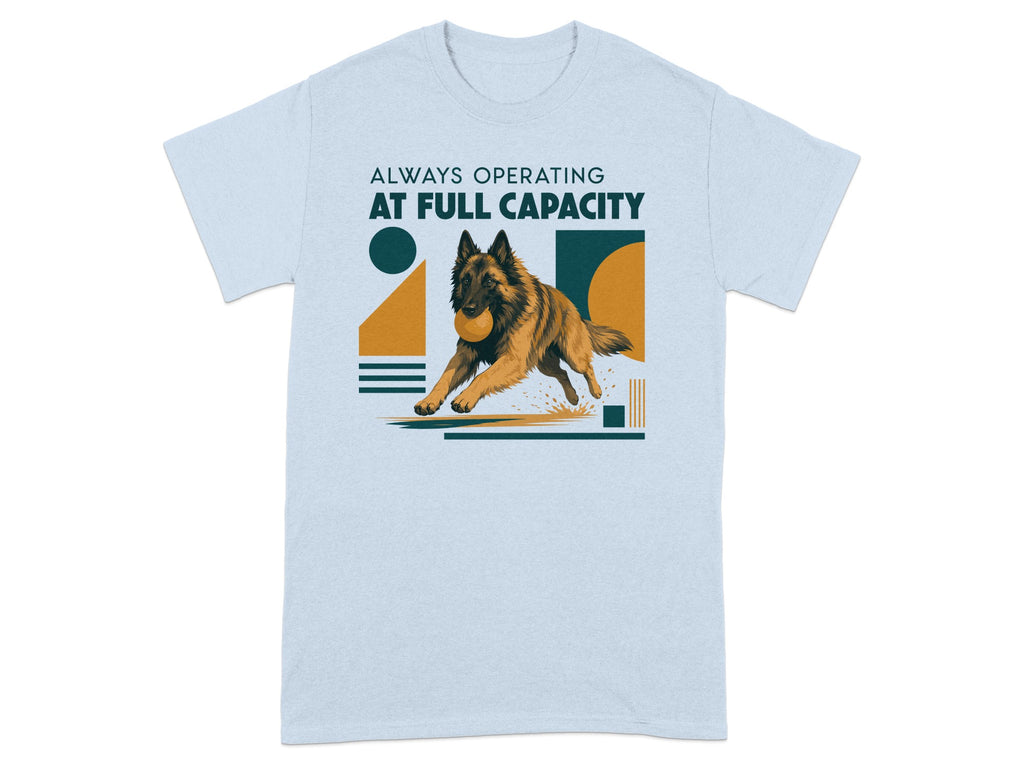 Belgian Malinois running with ball, "Always Operating At Full Capacity" text.