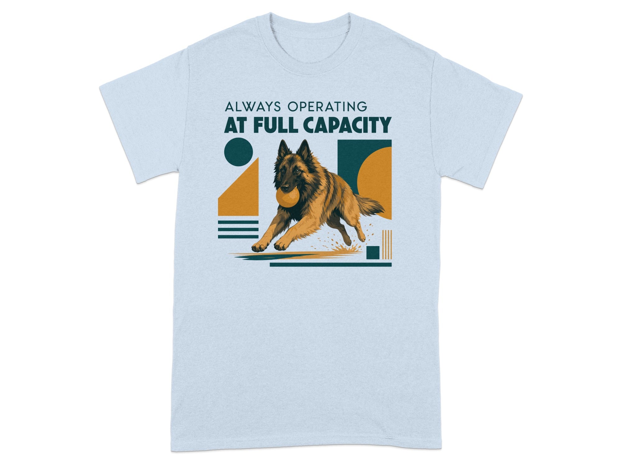 Belgian Malinois running with ball, "Always Operating At Full Capacity" text.