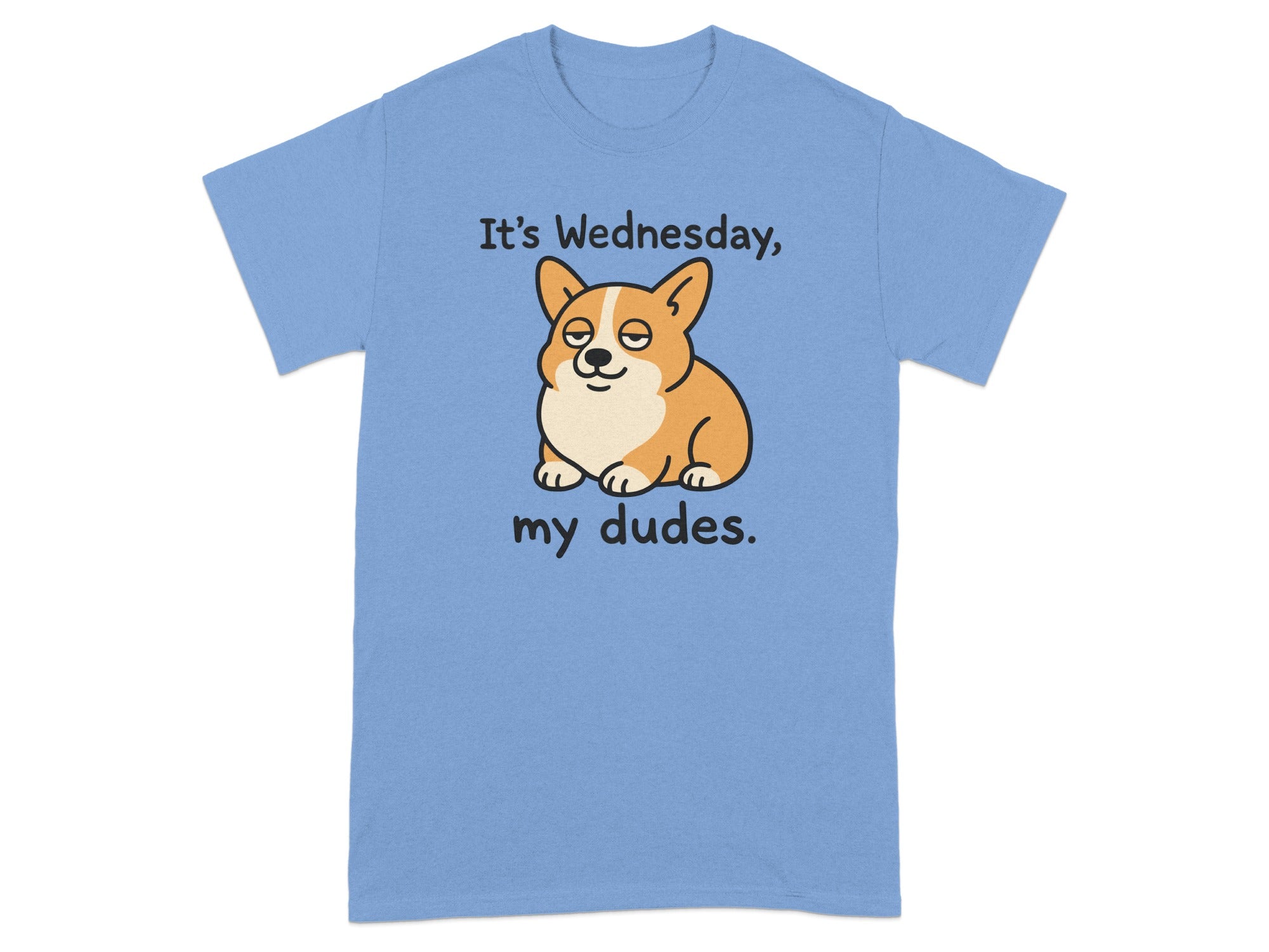 It's Wednesday My Dudes Corgi Funny Shirt