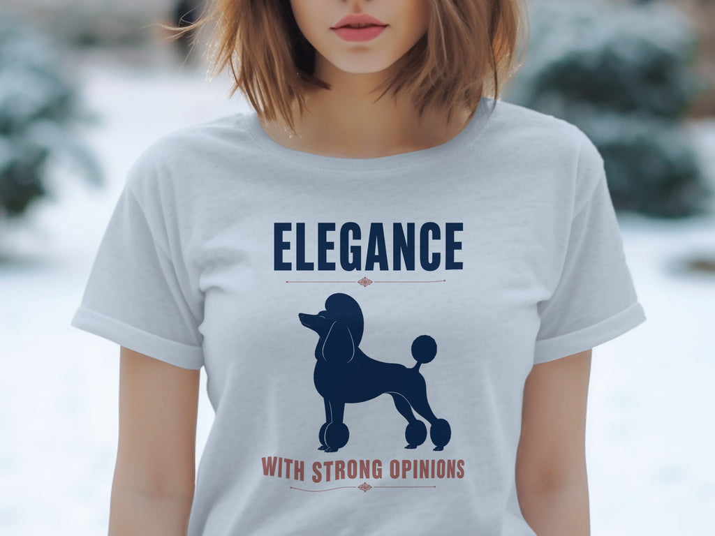 White t-shirt with navy poodle silhouette and text "Elegance With Strong Opinions".