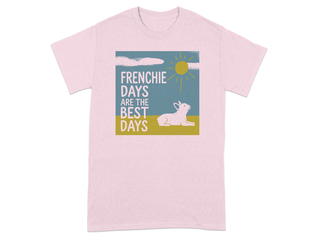 Pink t-shirt with "Frenchie Days Are The Best Days" text and a French bulldog under a sun.