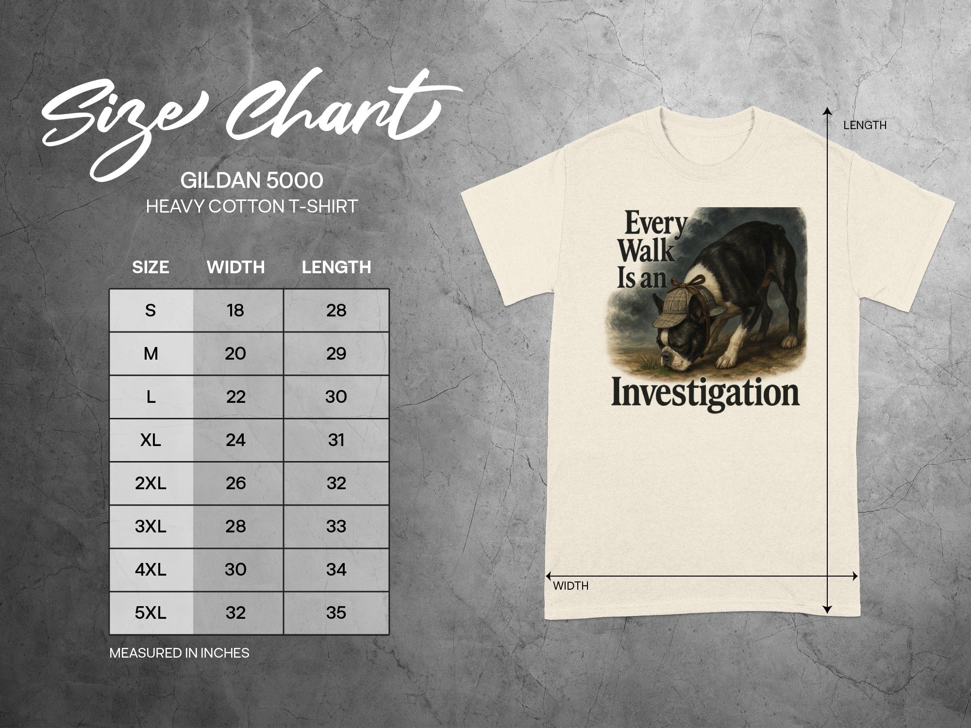 Gildan 5000 t-shirt size chart with dog graphic and text "Every Walk Is an Investigation".