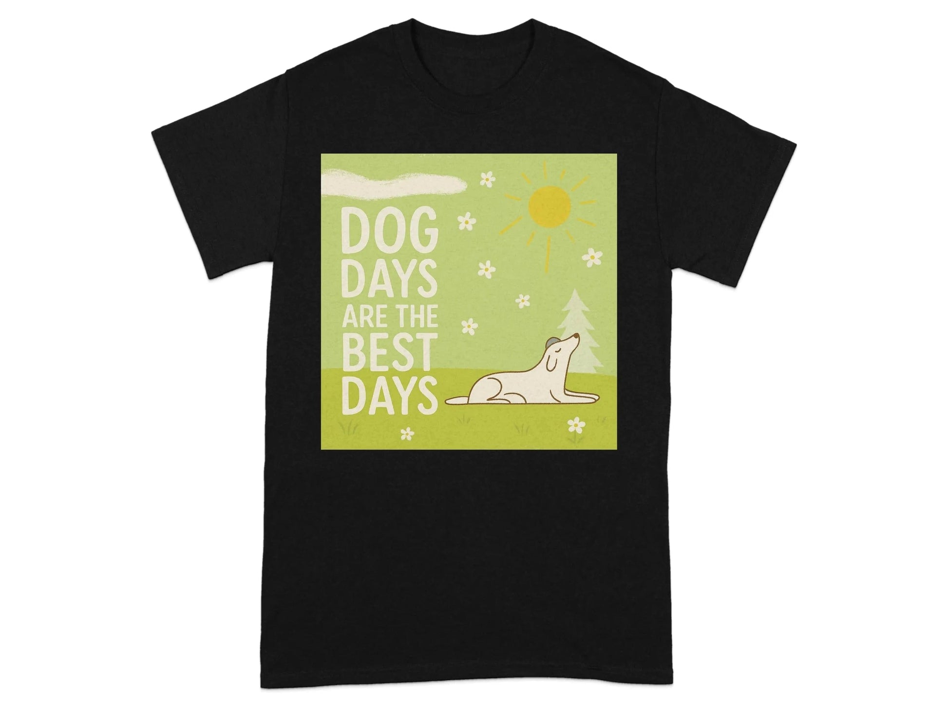 Dog Days Are The Best Days Spring T-Shirt T-shirt