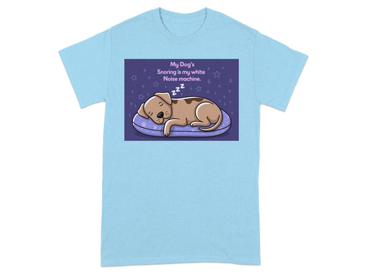 My Dog's Snoring is My White Noise Machine product type