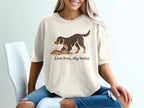 Live Free Dig Holes Dog Graphic Tee