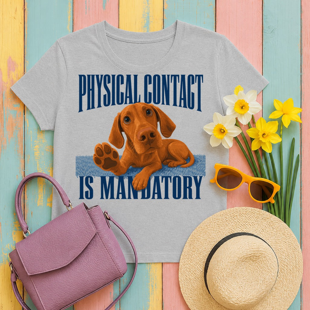 Affection Demanded Vizsla T-Shirt in Sport Grey