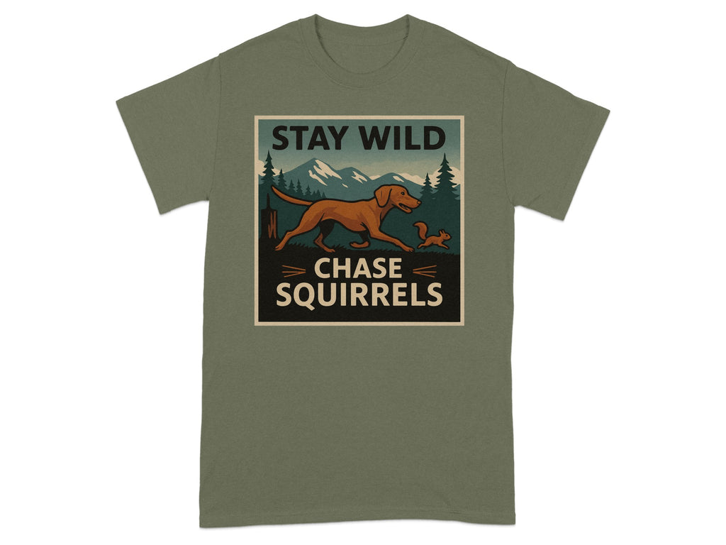 Dog chasing squirrel with text "STAY WILD CHASE SQUIRRELS" on t-shirt.