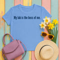 My Lab Is The Boss Of Me T-Shirt in Carolina Blue