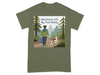 Adventures with My Trail Buddy T-Shirts T-shirt