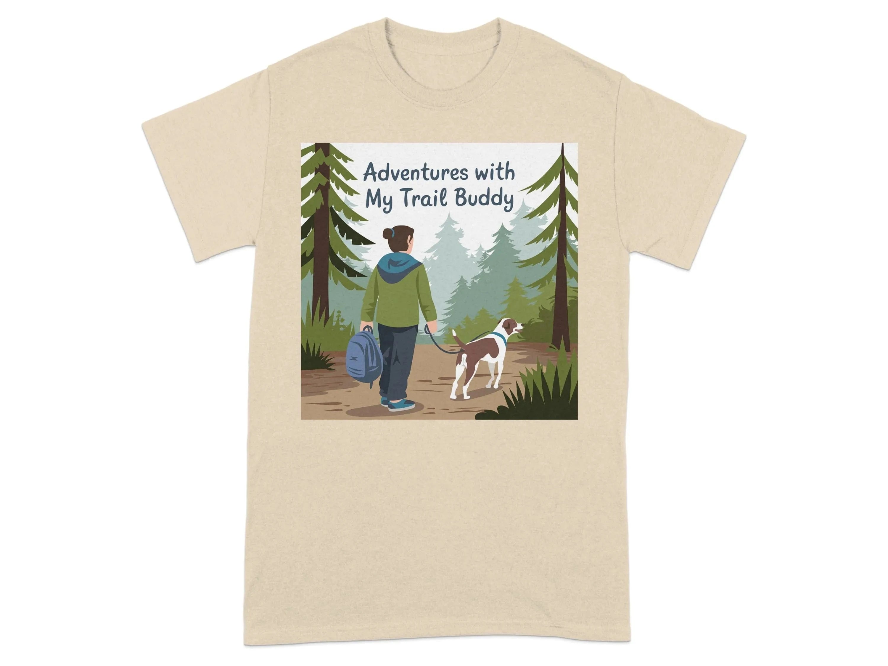 Adventures with My Trail Buddy T-Shirts Sand T-shirt