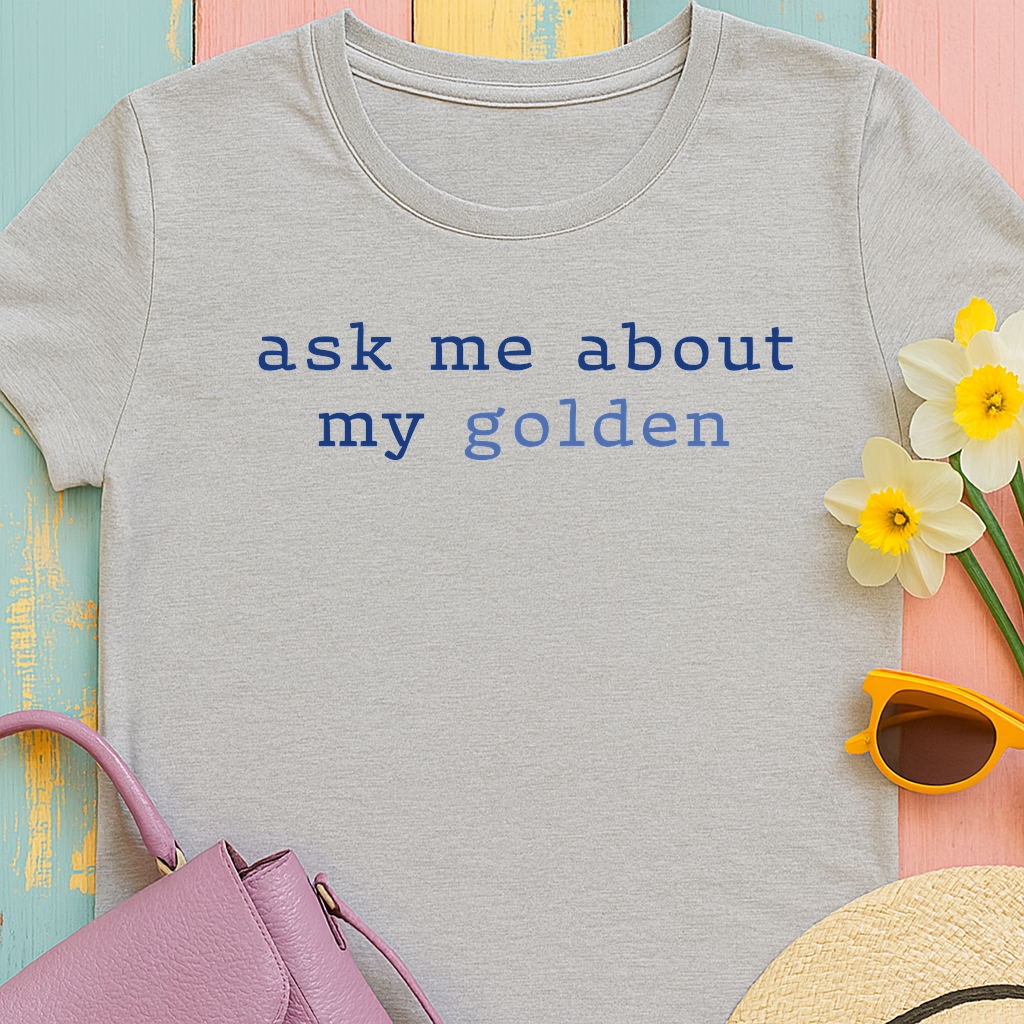 'Ask Me About My Golden' Text Design Unisex Heavy Cotton T-Shirt