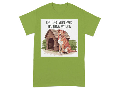 Best Decision Ever Rescuing My Dog T-Shirts Kiwi T-shirt
