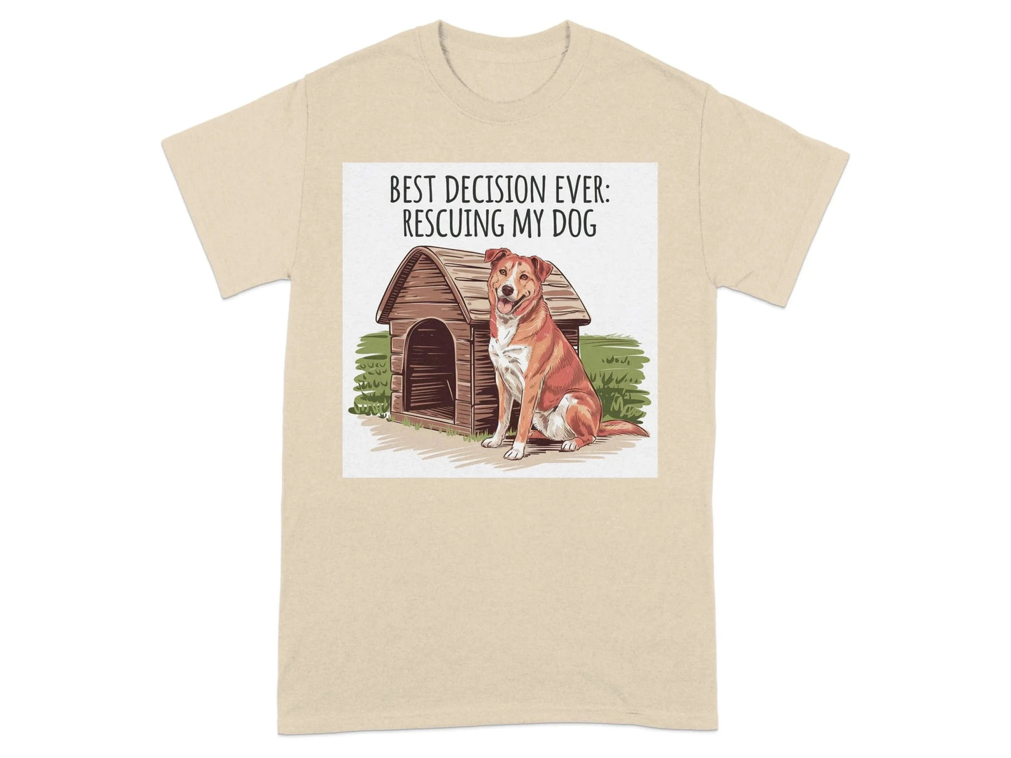 Best Decision Ever Rescuing My Dog T-Shirts Sand T-shirt