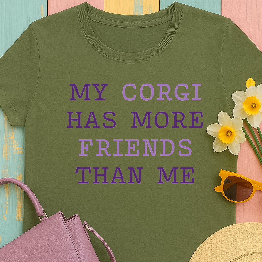 "My Corgi has more friends than me" T-shirt