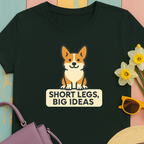 Corgi "Short Legs, Big Ideas" T-shirt