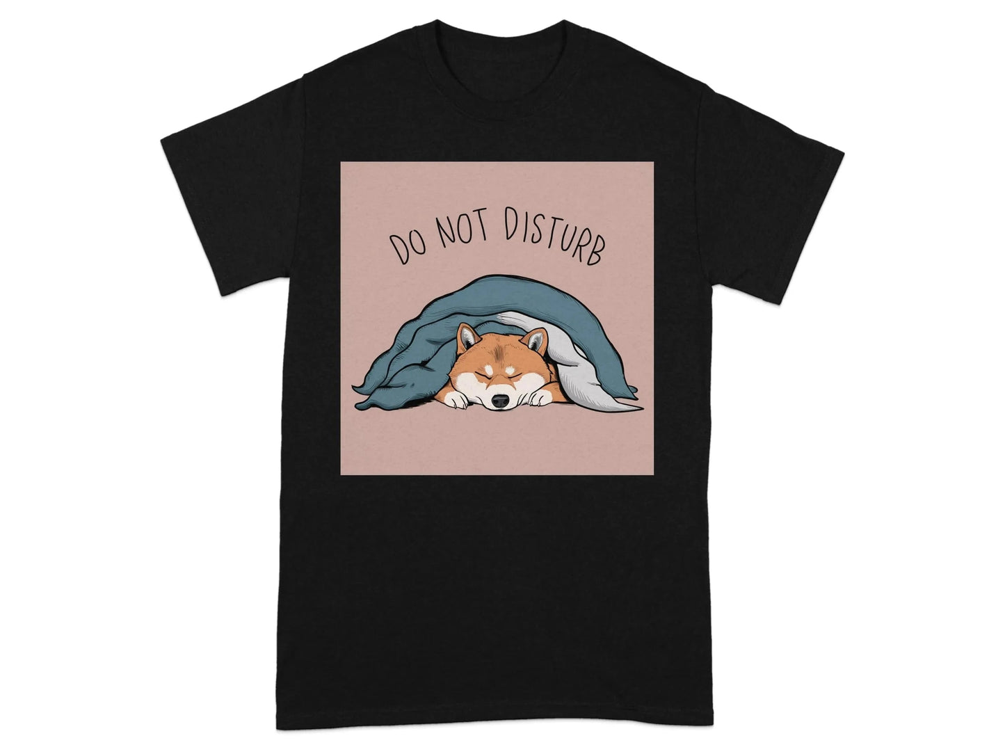 Do Not Disturb Dog Under Blanket Shiba Inu T-Shirts Black T-shirt