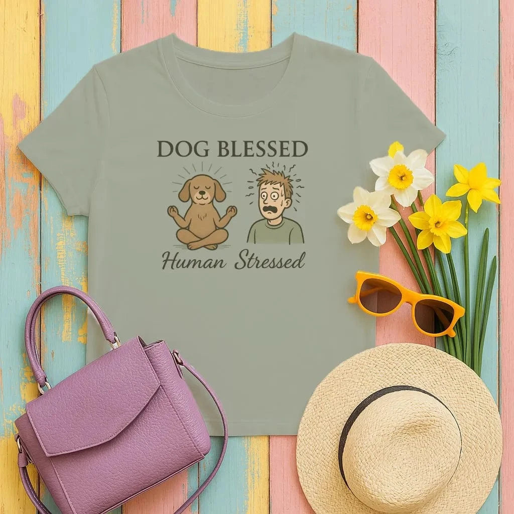 Dog Blessed Human Stressed T-Shirts Military Green T-shirt