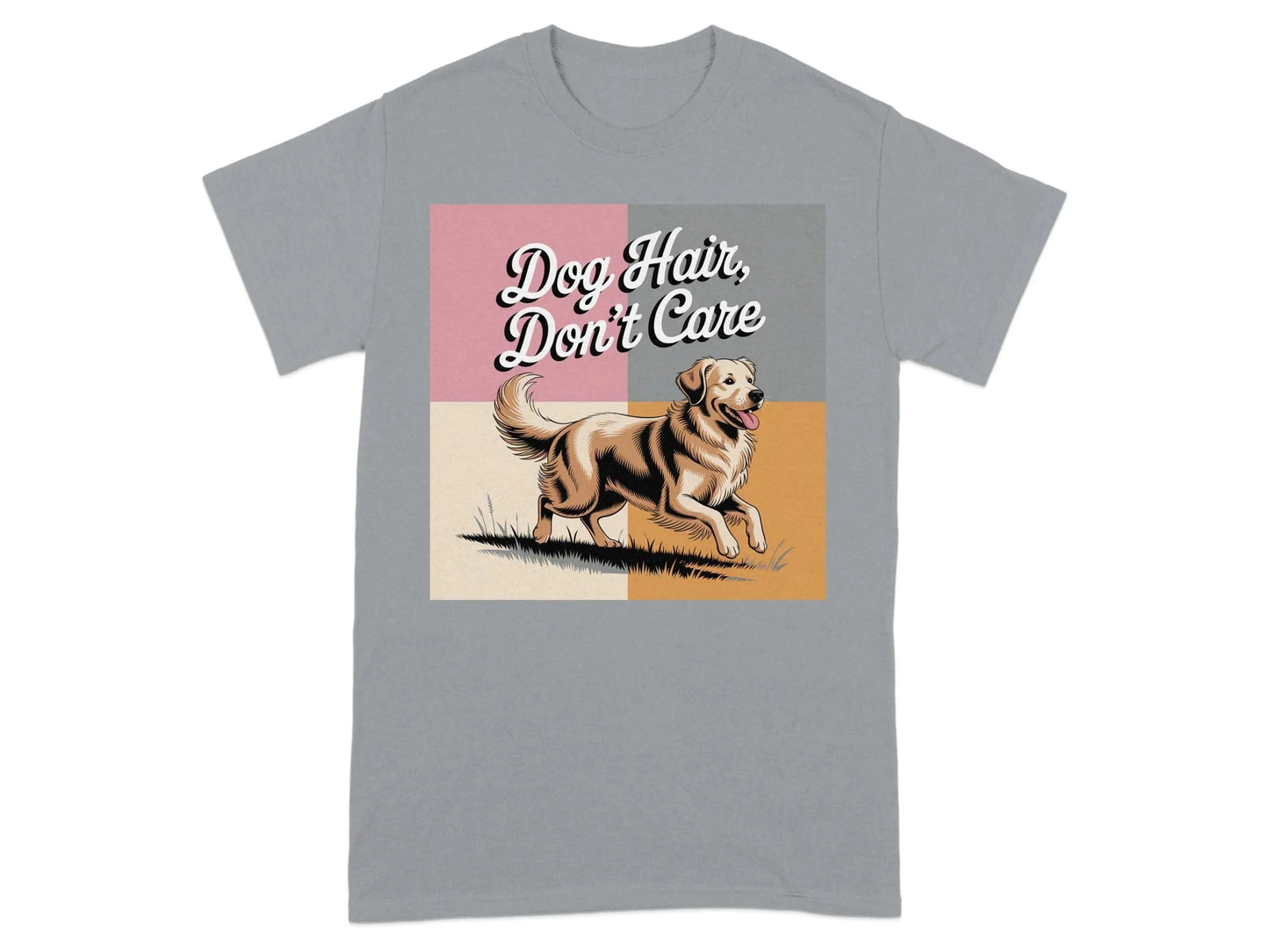 Dog Hair Don't Care Funny T-Shirts Gravel T-shirt