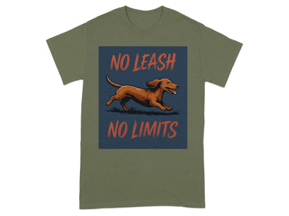 Dog No Leash No Limits Dachshund T-Shirts T-shirt